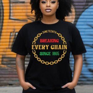 Breaking every chain since 1865 Shirt, Black history Shirt